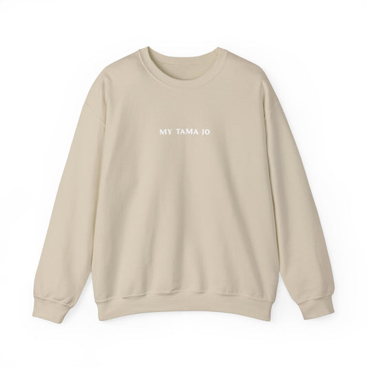 My Tama Jo - Unisex Crewneck Sweatshirt